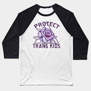 Protect Trans Kids Baseball T-Shirt